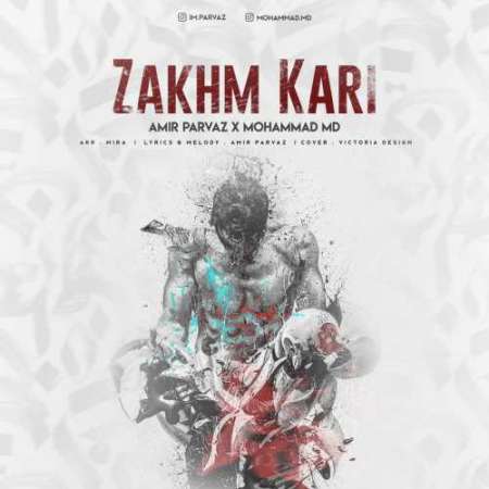 Amir Parvaz & Mohammad Md – Zakhm Kari